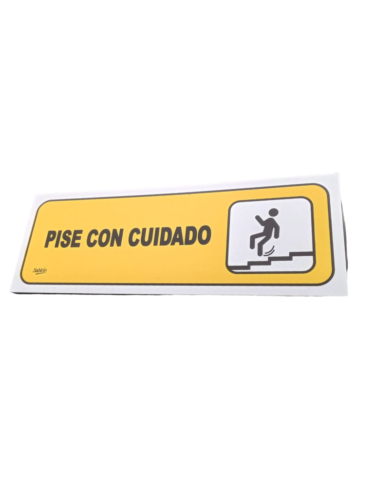 SEÑAL PISE CON CUIDADO