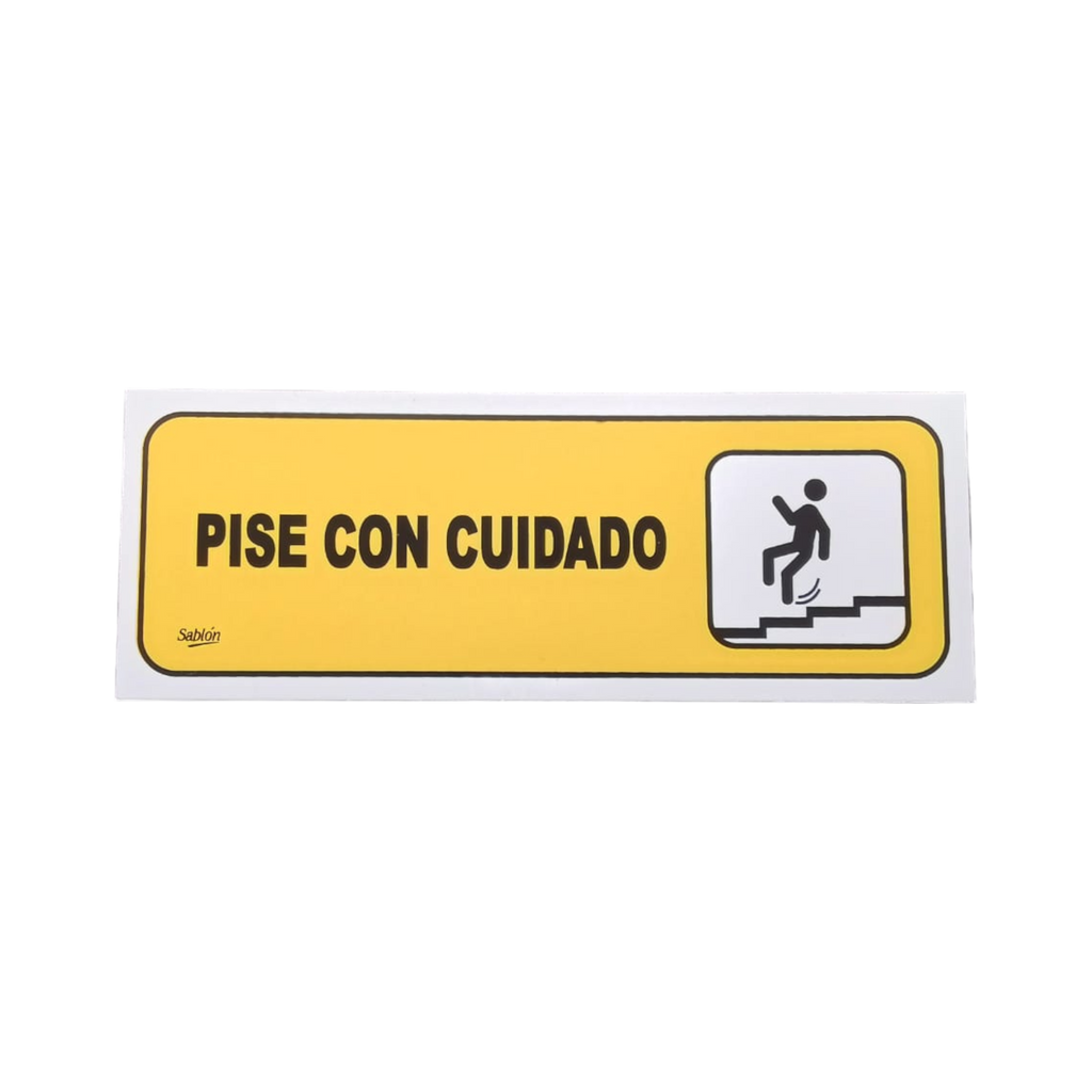 SEÑAL PISE CON CUIDADO